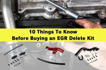 10 Things You Need To Know Before Buying EGR Delete Kit