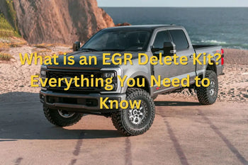 What is an EGR Delete Kit? Everything You Need to Know Before Upgrading Your Diesel